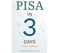 PISA IN 3 DAYS: ESSENTIAL MINI GUIDE