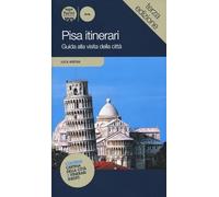 Pisa itinerari. Guida alla visita della città
