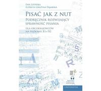 Pisać jak z nutami Manuel de développement des compétences rédactionnelles des étrangers au niveau B1+/B2 - Elżbieta Grażyna Dąmbska, Ewa Lipińska (Fremdsprachen Polnisch auf Polnisch)