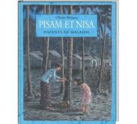 Pisam et nisa enfants de malaisie Enfants de Malaisie - Olivier Melano - Archimede - relié - Document jeunesse