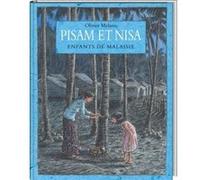 Pisam et nisa enfants de malaisie Olivier Melano (Auteur)