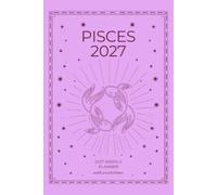 Pisces 2027 Astro Diary with Predictions: 2027 Horoscope for Pisces by Scribbled Fox