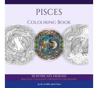 Pisces Colouring Book: 50 Celestial Designs for Adults: By the Scribble Spark Team