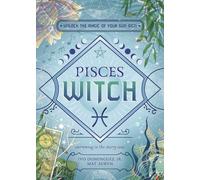 Pisces Witch: Unlock the Magic of Your Sun Sign