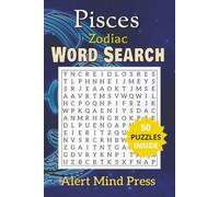 Pisces Zodiac Word Search: 50 Word Search Puzzles for the Dreamy and Deeply Compassionate Fish Astrology, Zodiac,| 6x9 inches,106 pages |50 Puzzles.. Gift For Vacations, Holidays and Free times