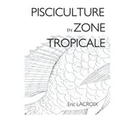 Pisciculture en Zone Tropicale