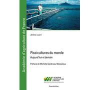 Piscicultures du monde: Aujourd'hui et demain