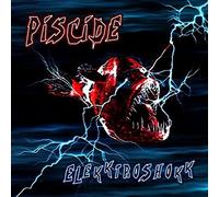 Piscide - Elekktroshokk [Import]