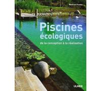Piscines écologiques: De la conception à la réalisation