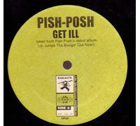 Pish Posh - Get Ill / Dead Men Tell No Lies [Vinyl LP]