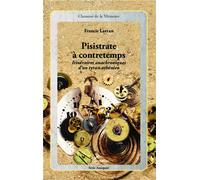 Pisistrate à contretemps Itinéraires anachroniques d'un tyran athénien - Francis Larran - L'harmattan - broché - Etude