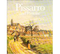 Pissarro and Pontoise: The Painter in a Landscape