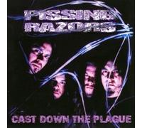 Pissing Razors - Cast Down The Plague