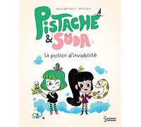 Pistache & Soda La potion d'invisibilité