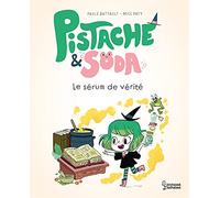 Pistache & Soda Le sérum de vérité