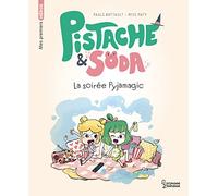Pistache & Soda - Une soirée pyjamagic