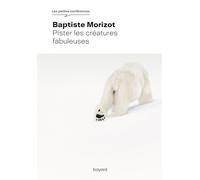 Pister les créatures fabuleuses