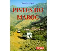 Pistes du Maroc, tome 1 : Haut et Moyen Atlas