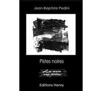 Pistes noires Pedini Jean-Baptiste (Auteur)