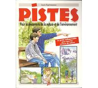 Pistes. Pour La Decouverte De La Nature Et De L'Environnement