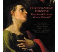 Pistocchi, F.A. - Il Martirio Di S.Andriano [Import]