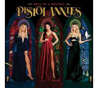 Pistol Annies - Hell Of A Holiday [Cd]