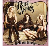 Pistol Annies Hell On Heels by Pistol Annies [Audio CD] NEUF