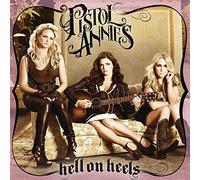 Pistol Annies - Hell On Heels CD Edition by Pistol Annies (2011) Audio CD