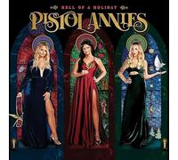 Pistol Annies - Pistol Annies - Hell Of A Holiday