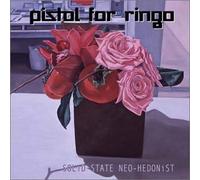 Pistol for Ringo - Solid State Neo Hedonist