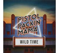 Pistol Packin Mama - Wild Time [Import]