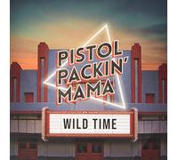 Pistol Packin Mama - Wild Time [Vinilo]
