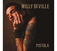 Willy DeVille – Pistola – Vinyle (LP + CD) – Édition limitée – earMUSIC