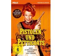 Pistolen und Petticoats - Pistolen und Petticoats / Alle 17 deutsch synchronisierten + 3 NIE GEZEIGTE FOLGEN der Westernserie (Pidax Western-Klassiker) [3 DVDs]