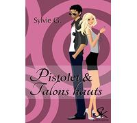 Pistolet & talons hauts