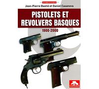 Pistolets et revolvers basques 1900-2000