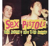 Pistols Sex - Sex Anarchy & Rock N Roll Swindle