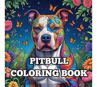 Pitbull Coloring Book for Adults: Stress relieving coloring designs for Pit bull lovers