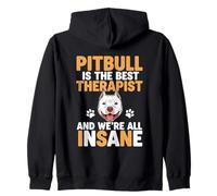 Pitbull est le meilleur thérapeute et nous sommes tous fous Sweat à Capuche