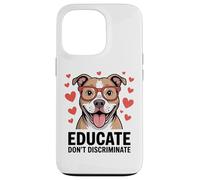 Pitbull Pittie Advocate - Éduquer et ne pas discriminer Coque pour iPhone 13 Pro