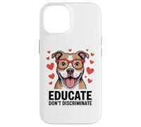 Pitbull Pittie Advocate - Éduquer et ne pas discriminer Coque pour iPhone 14
