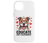 Pitbull Pittie Advocate - Éduquer et ne pas discriminer Coque pour iPhone 14 Plus
