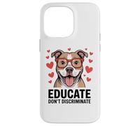 Pitbull Pittie Advocate - Éduquer et ne pas discriminer Coque pour iPhone 14 Pro Max