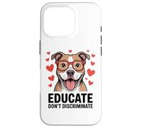 Pitbull Pittie Advocate - Éduquer et ne pas discriminer Coque pour iPhone 16 Pro