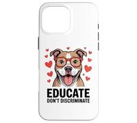 Pitbull Pittie Advocate - Éduquer et ne pas discriminer Coque pour iPhone 16 Pro Max