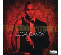 Pitbull Vs.Flo Rida - Loca Candy