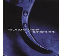 Pitch Black Dream - Never Going Home