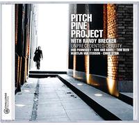 Pitch Pine Project Ft. Randy Brecker : Unprecedented Clarity