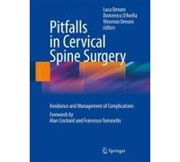 Pitfalls In Cervical Spine Surgery