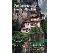 Pith Instructions from my Teachers